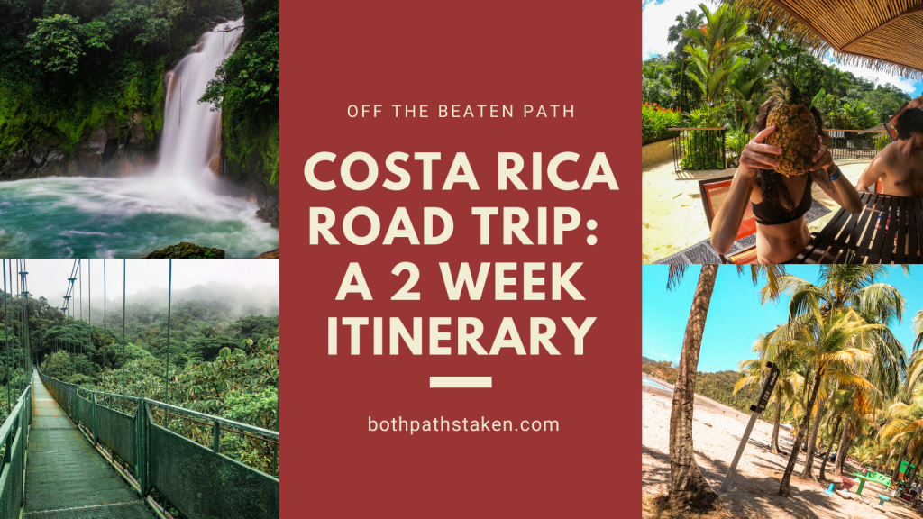 costa rica road trip itinerary